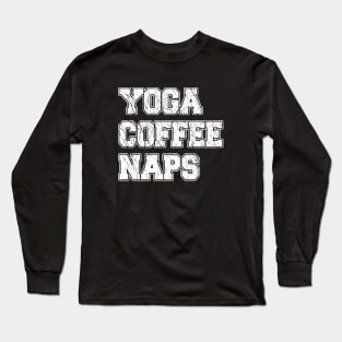 Yoga Coffee Naps Long Sleeve T-Shirt